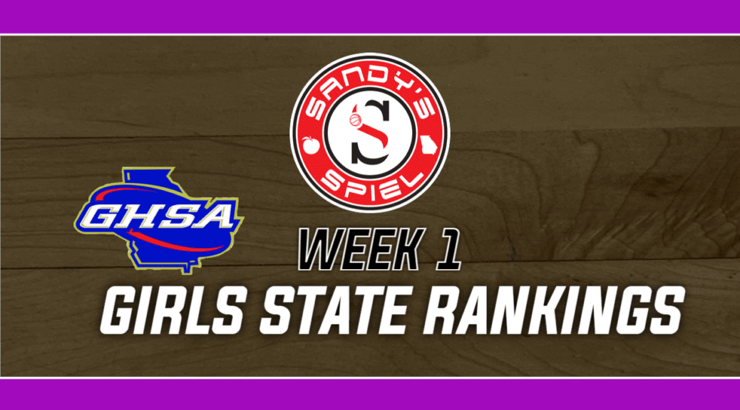 Week 1 GHSA Girls Basketball State Rankings
