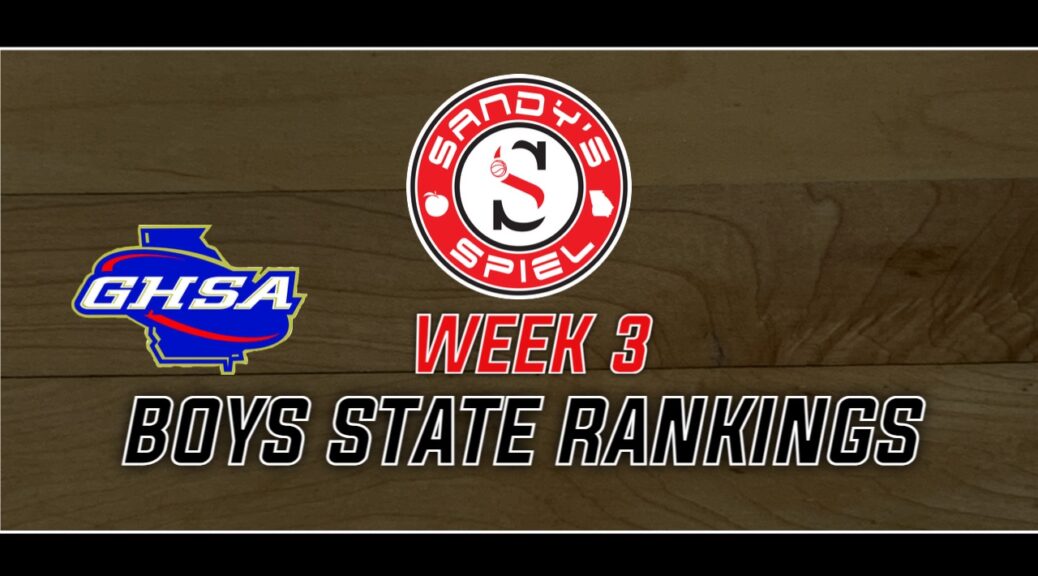 Week 3 GHSA Boys Basketball State Rankings