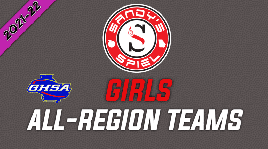 2022 GHSA Girls Basketball All-Region Teams