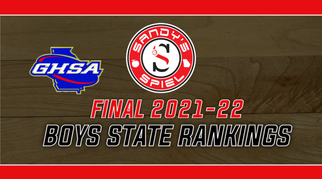 Final 2021-22 GHSA Boys Basketball State Rankings