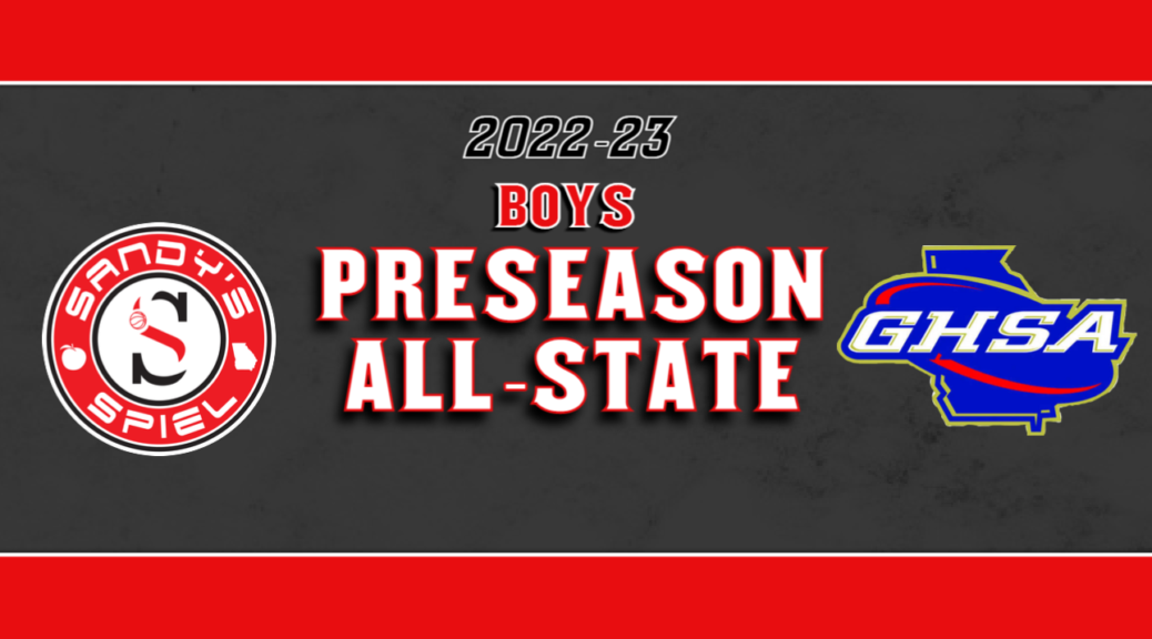 2022-23 GHSA Boys Preseason All-State Teams
