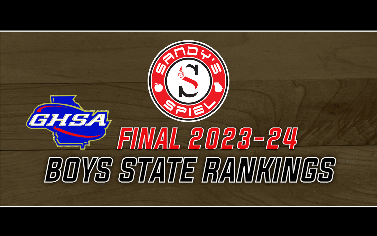 Final 202324 GHSA Boys Basketball State Rankings Sandy's Spiel