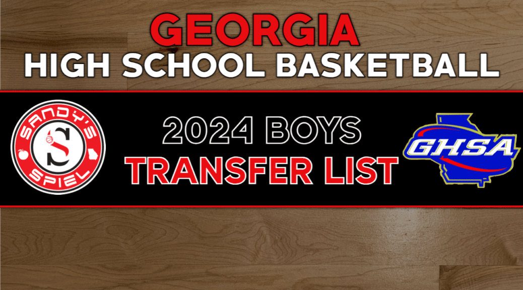 2024 GHSA Boys Basketball Transfer List