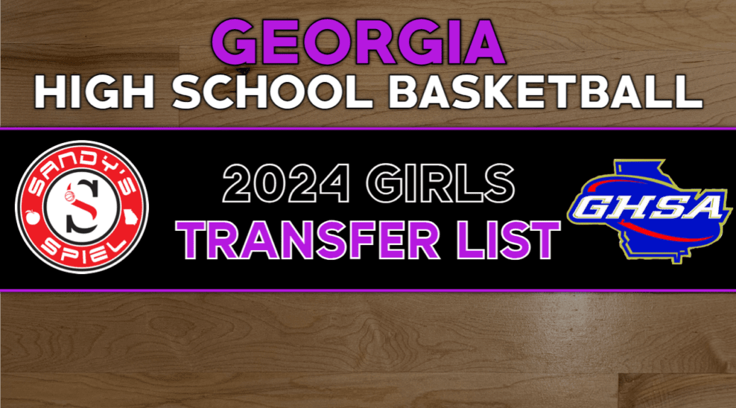 2024 GHSA Girls Basketball Transfer List