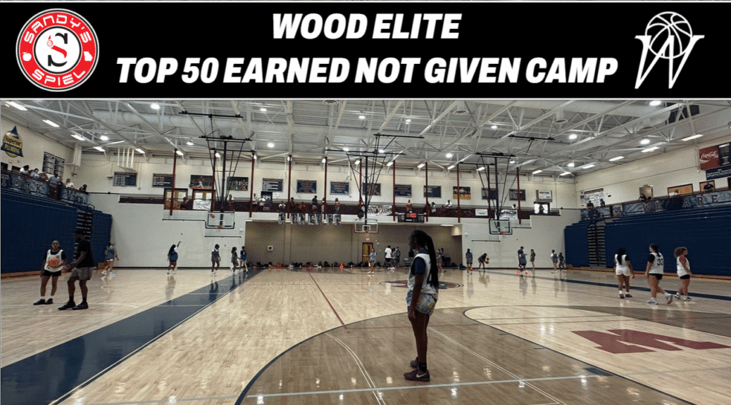 Wood Elite Top 50 Earned Not Given Camp Standouts