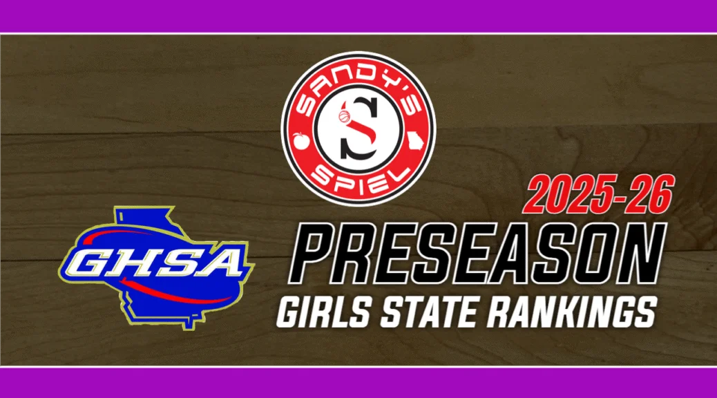 Preseason GHSA Girls Basketball State Rankings 25-26