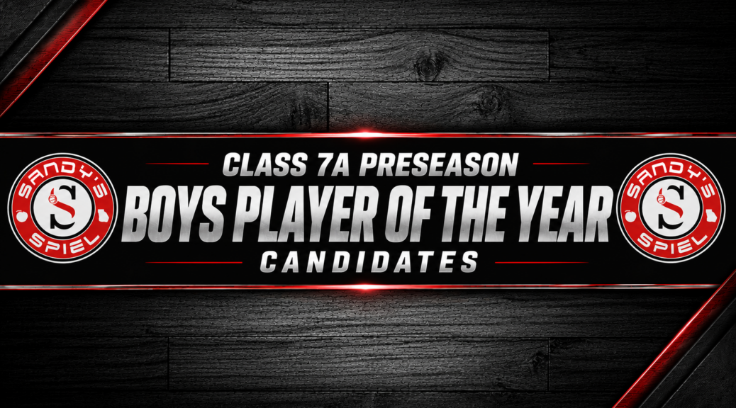 Class 7A Preseason Boys Player of the Year Candidates