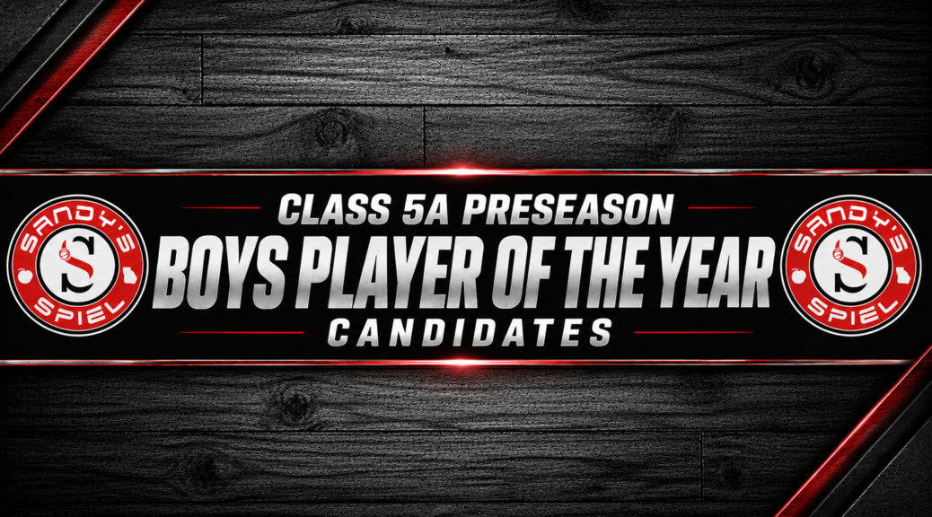 Class 5A Preseason Boys Player of the Year Candidates