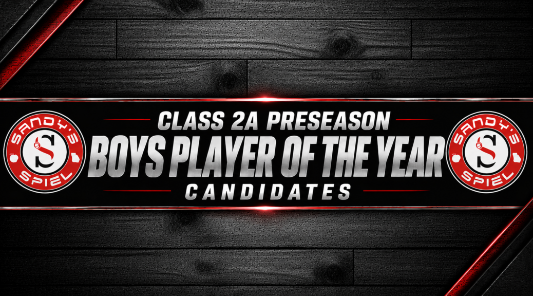 Class 2A Preseason Boys Player of the Year Candidates