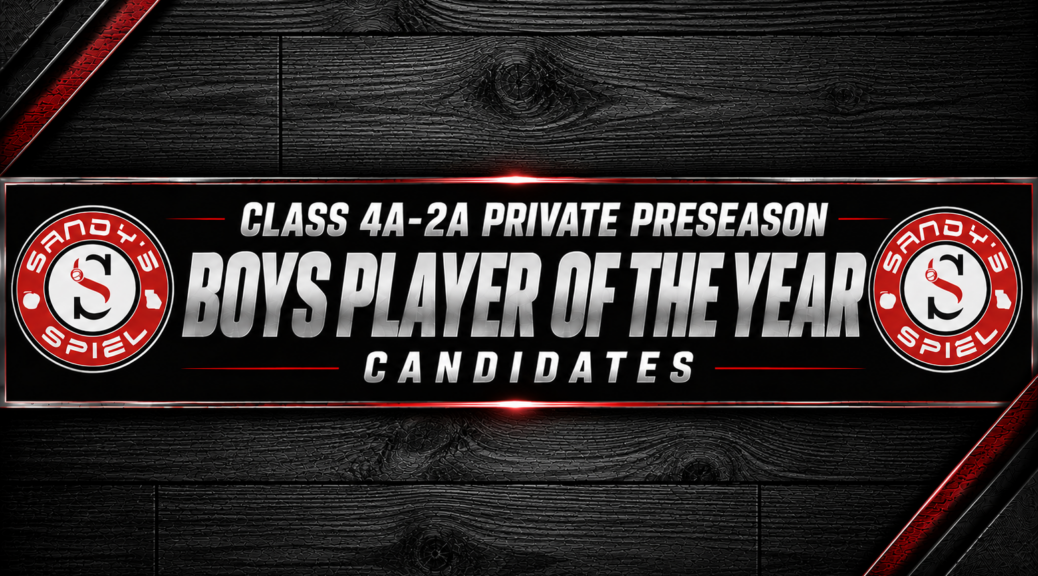 Class 4A-2A Private Preseason Boys Player of the Year Candidates