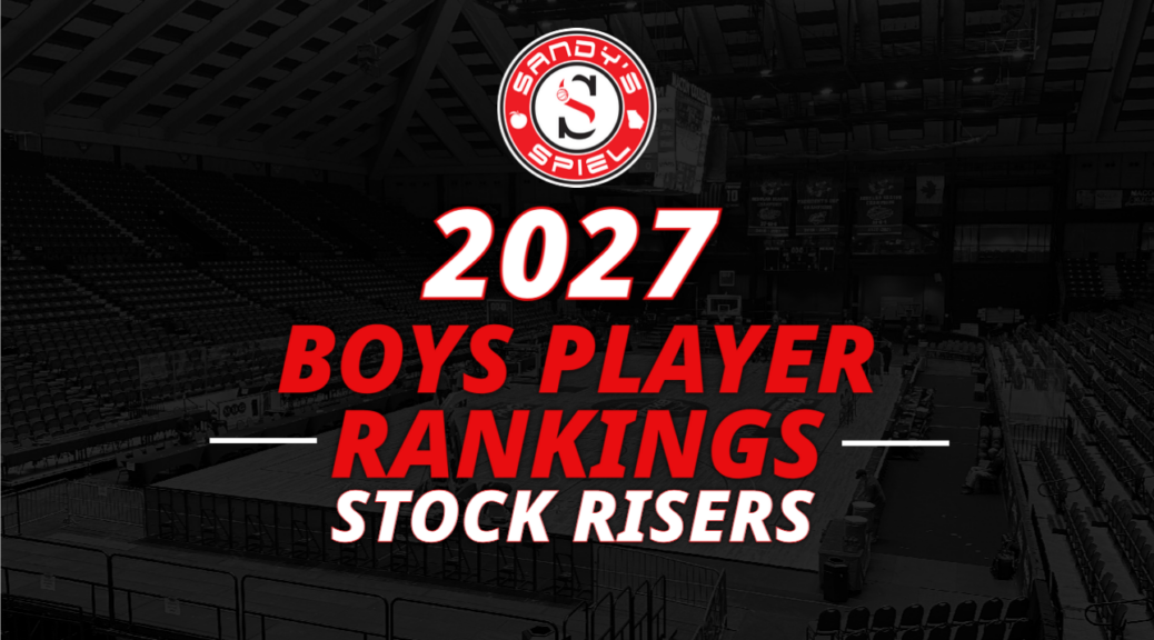 2027 Boys Player Rankings Stock Risers